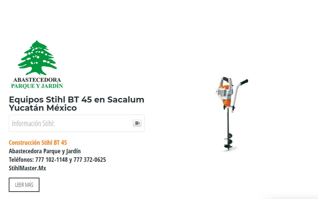 Equipos Stihl BT 45 en Sacalum Yucatán México