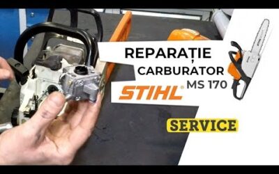 Reparație Carburator Motofierăstrău STIHL MS 170 – SERVICE