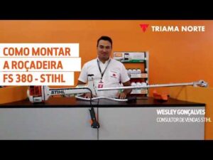 COMO MONTAR A ROÇADEIRA FS 380 - STIHL - STIHL MASTER