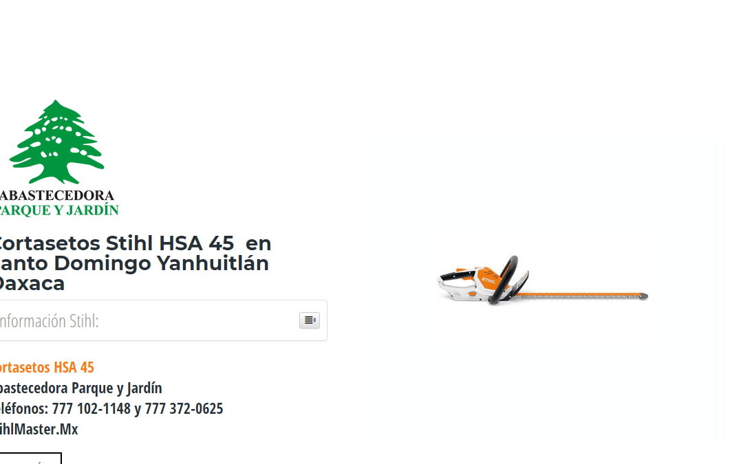 Cortasetos Stihl HSA 45  en Santo Domingo Yanhuitlán Oaxaca