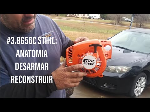 RDMJ2.V.602.#3.BG56C STIHL: ANATOMIA DESARMAR  RECONSTRUIR