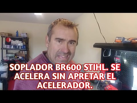 SOPLADOR BR600 STIHL. SE ACELERA SIN APRETAR EL ACELERADOR.